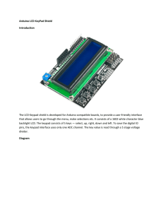 Arduino LCD KeyPad Shield Introduction The LCD
