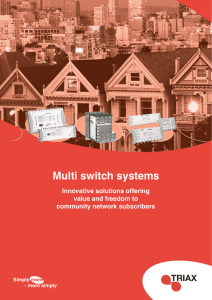 Multi switch systems