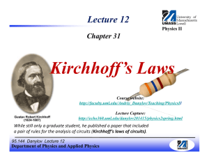 Lecture 12 (Ch31) Kirchhoff`s rules