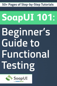 Beginners Guide to Functional Testing in SoapUI ebook