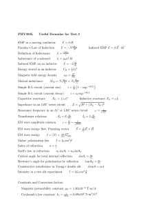 PHY303L Useful Formulae for Test 3 EMF in a moving conductor E