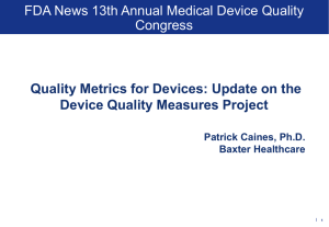 Quality Metrics for Devices: Update on the Device