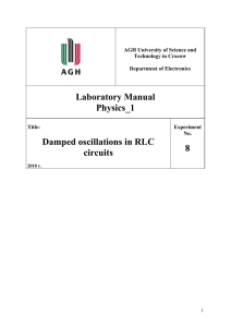 Laboratory Manual Physics_1 Damped oscillations in RLC circuits 8