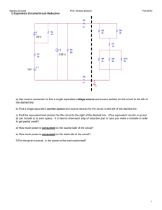 1) Equivalent Circuits/Circuit Reduction a) Use source