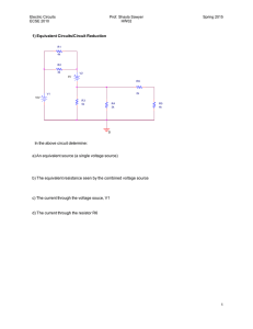 1) Equivalent Circuits/Circuit Reduction In the above circuit