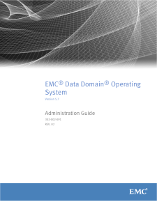 EMC® Data Domain® Operating System 5.7 Administration Guide