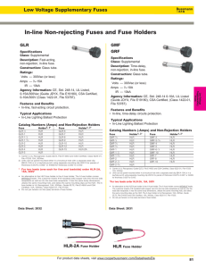 In-line Non-rejecting Fuses and Fuse Holders