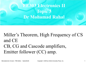 Miller`s Theorem, High Frequency of CS and CE CB, CG and