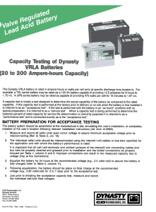 The Dynasty VRLA battery is rated in ampere