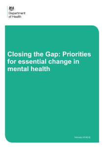 Closing the gap: priorities for essential change in mental