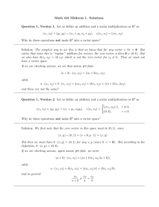 Math 416 Midterm 1. Solutions. Question 1, Version 1. Let us define