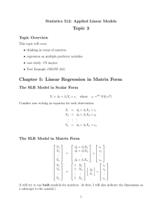 Topic 3 Chapter 5: Linear Regression in Matrix Form