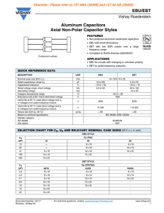 Aluminum Capacitors Axial Non-Polar Capacitor Styles EBU/EBT