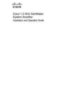 Cisco 1.2GHz GainMaker System Amplifier Installation and