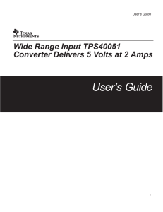 Wide Range Input TPS40051 Converter Delivers 5 V at 2 A