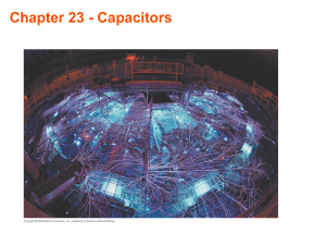 Chapter 23 - Capacitors - University of Colorado Boulder