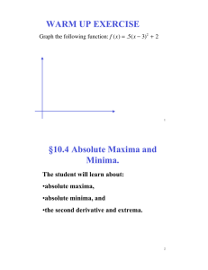 WARM UP EXERCISE §10.4 Absolute Maxima and Minima.