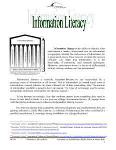 Information literacy is the ability to identify