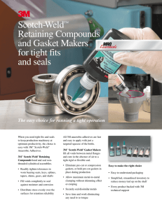 Scotch-Weld™ Retaining Compounds and Gasket Makers for tight