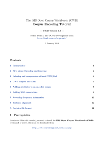 The IMS Open Corpus Workbench (CWB) Corpus Encoding Tutorial