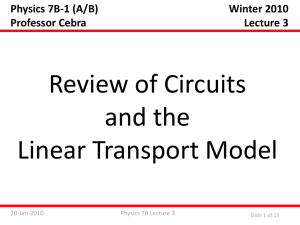 Review of Circuits and the Linear Transport Model