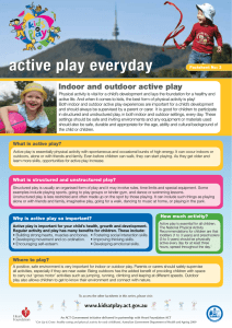 Indoor and outdoor active play