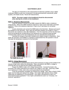 ELECTRONICS LAB #1 This lab is an introduction to the