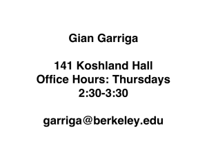 Gian Garriga 141 Koshland Hall Office Hours: Thursdays 2:30