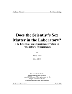 Does the Scientist`s Sex Matter in the Laboratory?