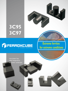 Extreme ferrites for extreme conditions: 3C95/3C97