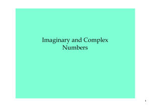 Imaginary and Complex Numbers