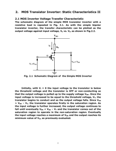 2. MOS Transistor Inverter: Static Characteristics II