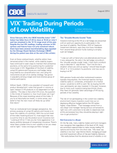 VIX® Trading During Periods of Low Volatility