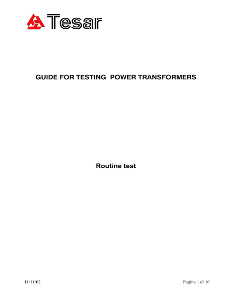 GUIDE FOR TESTING POWER TRANSFORMERS Routine Test