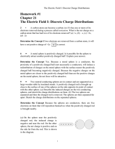Homework #1 Chapter 21 The Electric Field I: Discrete Charge
