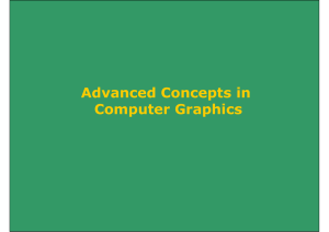 Advanced Concepts in Computer Graphics