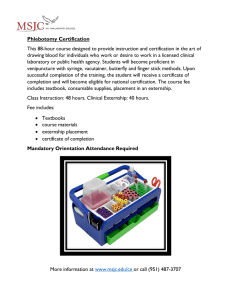 Phlebotomy Certification This 88-hour course designed to provide