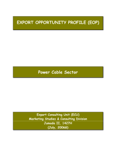 EXPORT OPPORTUNITY PROFILE (EOP) Power Cable Sector