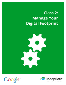 Class 2: Manage Your Digital Footprint