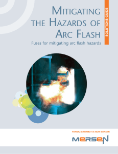 Mitigating the Hazards of Arc Flash - Fuses for mitigating