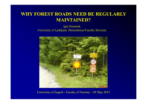 WHY FOREST ROADS NEED BE REGULARLY MAINTAINED?