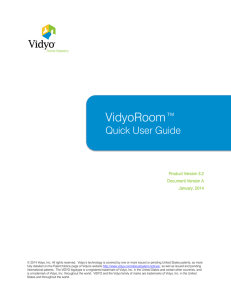 VidyoRoom™ Quick User Guide