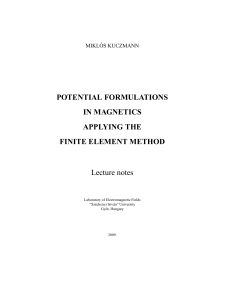 POTENTIAL FORMULATIONS IN MAGNETICS APPLYING THE