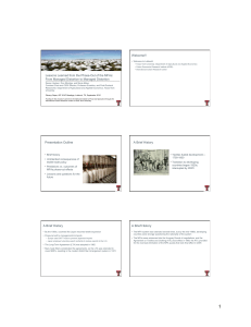 Welcome!! Presentation Outline A Brief History A Brief History A Brief