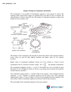 1 Chapter.3 Design of Commutator and Brushes The Commutator is