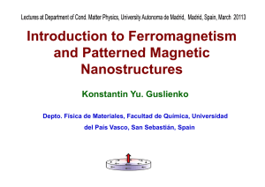 Introduction to Ferromagnetism and Patterned Magnetic and