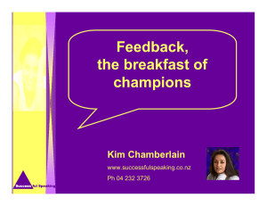Feedback, the breakfast of champions