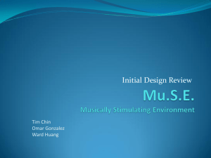 Mu.S.E. Initial Design Review