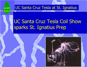 UC Santa Cruz Tesla Coil Show sparks St. Ignatius Prep