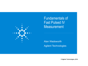 Fundamentals of Fast Pulsed IV Measurement